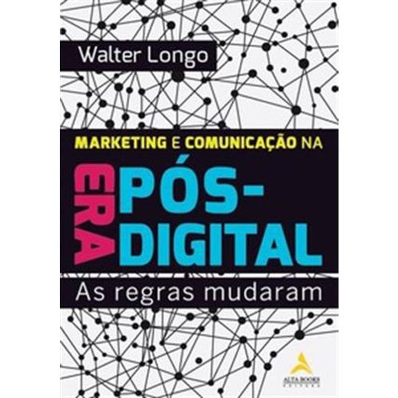 livro marketing e comunicação na era pós-digital alta books (mp)