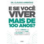livro e se você viver mais de 100 anos? gente (mp)