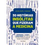 livro 30 histórias insólitas que fizeram a medicina vestígio (mp)