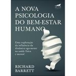 livro a nova psicologia do bem-estar humano alta books (mp)