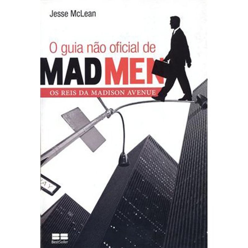 livro o guia não oficial de mad men: os reis da madison avenue be st seller (mp)