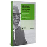 livro negritudes: diálogos com o pensamento de kabengele munanga autêntica (mp)