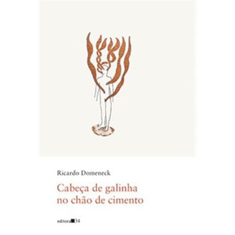 livro cabeça de galinha no chão de cimento editora 34 (mp)
