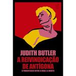 livro a reivindicação de antígona civilizaçao brasileira (mp)