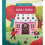 livro clássicos animados: joão e maria (nova edição) vergara (mp)