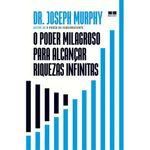 livro o poder milagroso para alcançar riquezas infinitas best sel ler (mp)