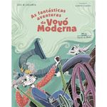 livro as fantásticas aventuras da vovó moderna companhia das letr inhas (mp)