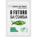 livro o futuro da comida já imaginou um mundo sem consumo de carne? (m p) companhia editora nacional