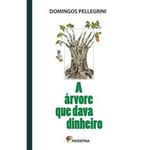 livro a árvore que dava dinheiro moderna literatura (mp)
