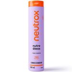 condicionador neutrox nutre óleos 300ml