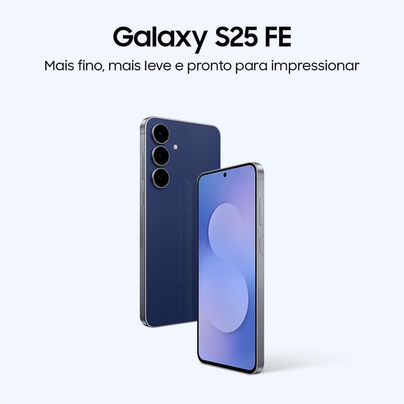smartphone samsung s25 fe 128 gb azul tela 6.7" câmera 50mp 8gb ram