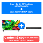 smart tv 4k 86" lg qned 86qned85asg + soundbar lg sh5a 600w
