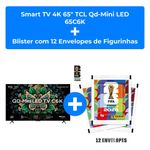 kit smart tv 4k 65" tcl qd-mini led 65c6k + blister com 12 envelopes de figurinhas copa do mundo 2026 panini 84 figurinhas