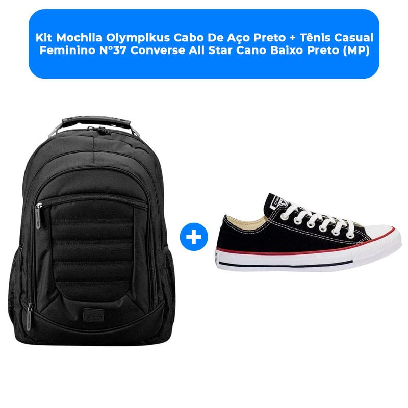 kit mochila olympikus cabo de aço preto + tênis casual feminino n°37 converse all star cano baixo preto (mp)