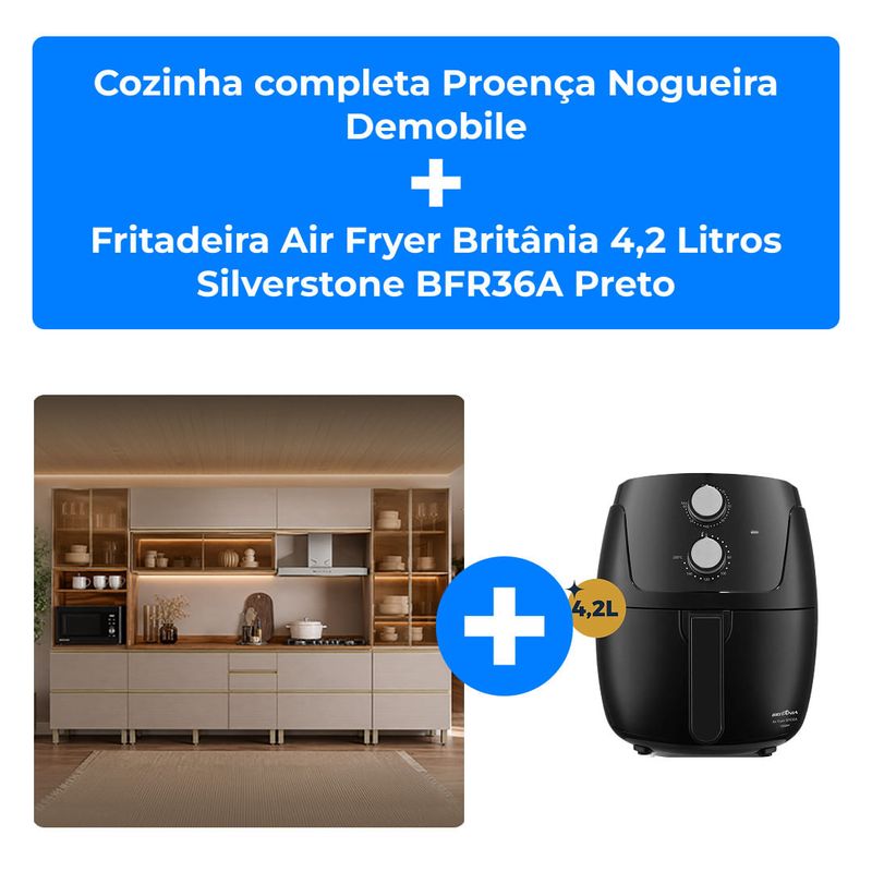 kit cozinha demóbile proença completa + air fryer britânia 4,2 litros silverstone preto bfr36a