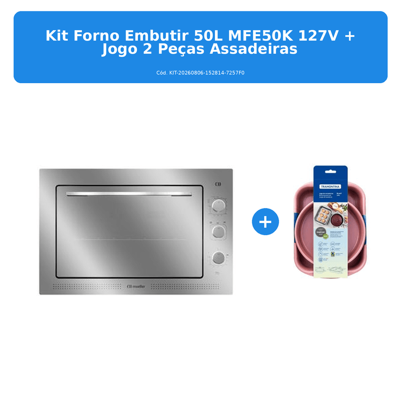 kit forno embutir 50l mfe50k 127v + jogo assadeiras tramontina 2 peças